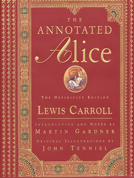 Title details for The Annotated Alice by Lewis Carroll - Wait list